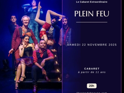 Théâtre de Beaune - “Plein Feu” : un cabaret flamboyant le samedi 22 novembre