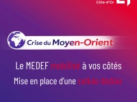 Crise au Moyen-Orient : le MEDEF Côte-d’Or mobilisé aux côtés des entreprises 