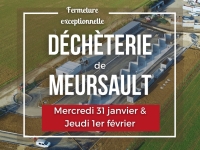 Fermeture exceptionnelle de la déchèterie de Meursault les 31 janvier et 1er février