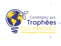 Lancement de la 6e édition des Trophées Éco-innovez en Bourgogne-Franche-Comté !