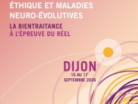 Dijon - Maladies neurologiques évolutives : La "bientraitance" à l'épreuve du réel du 15 au 17 septembre