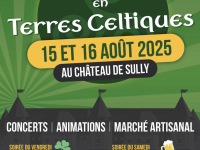 Voyage en terres celtiques - Rendez-vous les 15 et 16 août au château de Sully 