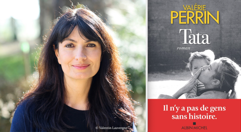 Valérie PERRIN renouvelle l’exploit du roman virtuose avec « Tata
