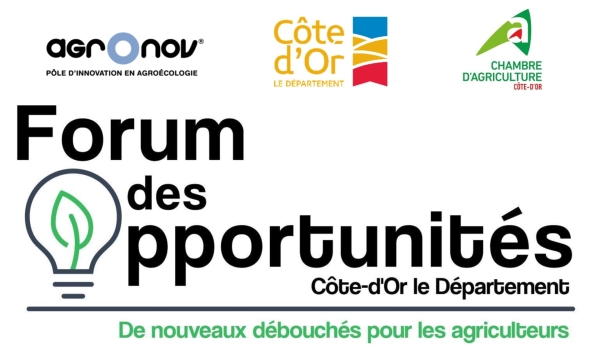 3e Forum des Opportunités   pour les agriculteurs de Côte-d’Or le mercredi 4 mars à Talant