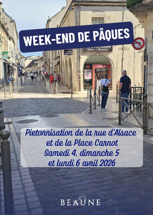 Week-end de Pâques - Beaune met son centre-ville à l’heure piétonne