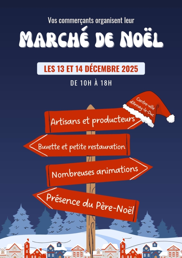 Arnay-le-Duc - Le Marché de Noël revient… avec deux jours de magie et de nouveautés !