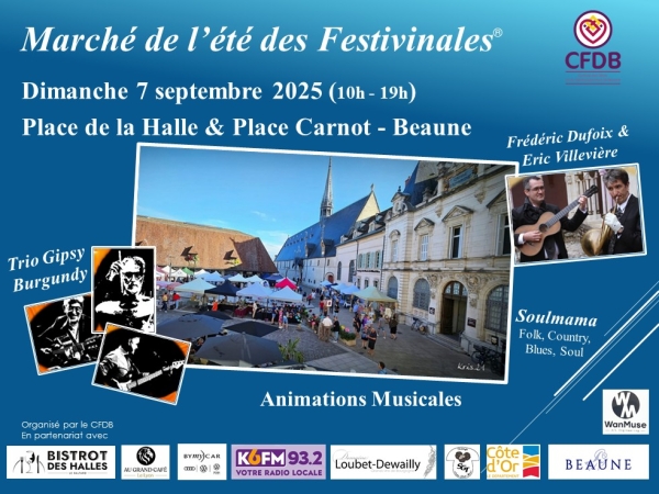 Beaune - Le CFDB clôture l'été avec le dernier marché 2025 des Festivinales® le 7 septembre