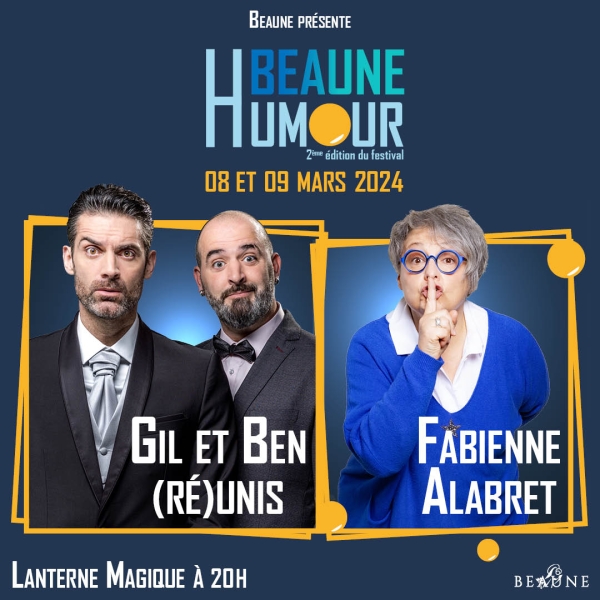 Festival Beaune Humour - Préparez-vous pour un week-end de rires avec la 2e édition les 8 et 9 mars à la Lanterne Magique 