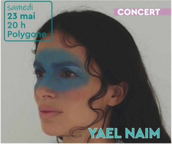 Concert exceptionnel de Yaël Naim à Chevigny le 23 mai
