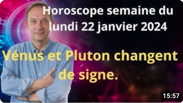 Horoscope de la semaine du lundi 22 janvier par Jean-Yves Espié