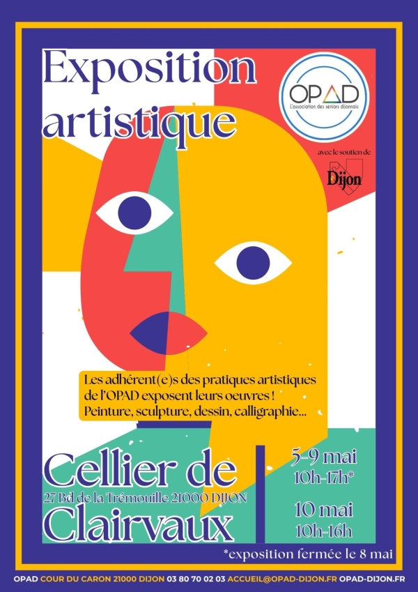 Dijon - Exposition des adhérents de l’OPAD au Cellier de Clairvaux du 5 au 10 mai