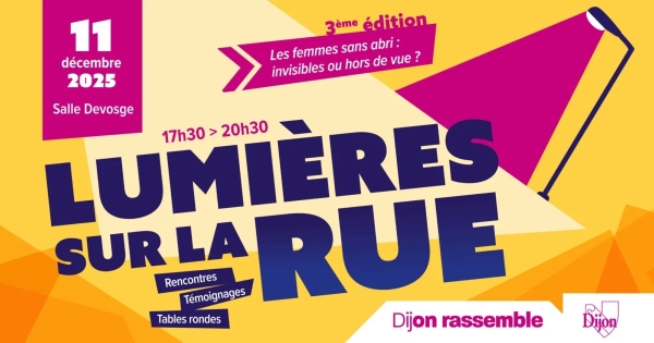 Dijon - 3e édition de « Lumières sur la rue » pour mettre en lumière la réalité des femmes sans abri