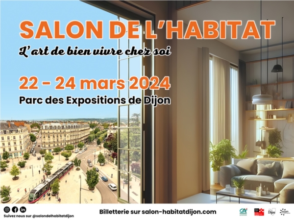 Dijon - Le Salon de l’Habitat : un rendez-vous printanier au Parc des Expositions du 22 au 24 mars