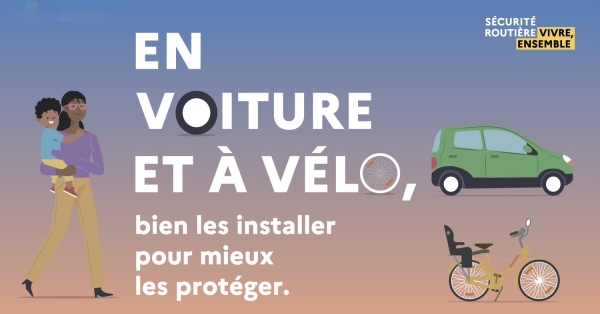 Journée mondiale des parents – La Sécurité routière rappelle l'importance de transporter correctement les enfants sur la route dès leur plus jeune âge