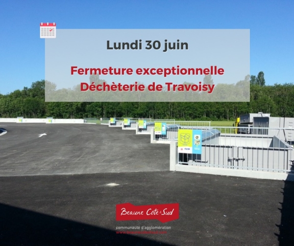 Fermeture exceptionnelle de la déchèterie de Travoisy le lundi 30 juin