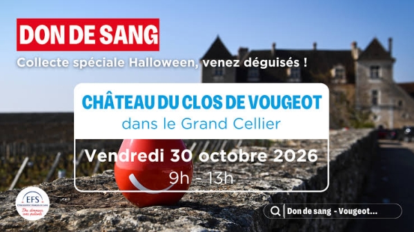 Une collecte de sang monstrueusement solidaire au Château du Clos de Vougeot, le 30 octobre 
