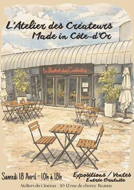 Beaune – L’Atelier des Créateurs célèbre le savoir-faire local aux Ateliers du Cinéma le samedi 18 avril 