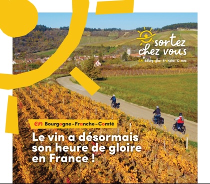 Fascinant Week-end - Le vin a désormais son heure de gloire en Bourgogne - Franche-Comté du 19 au 22 octobre